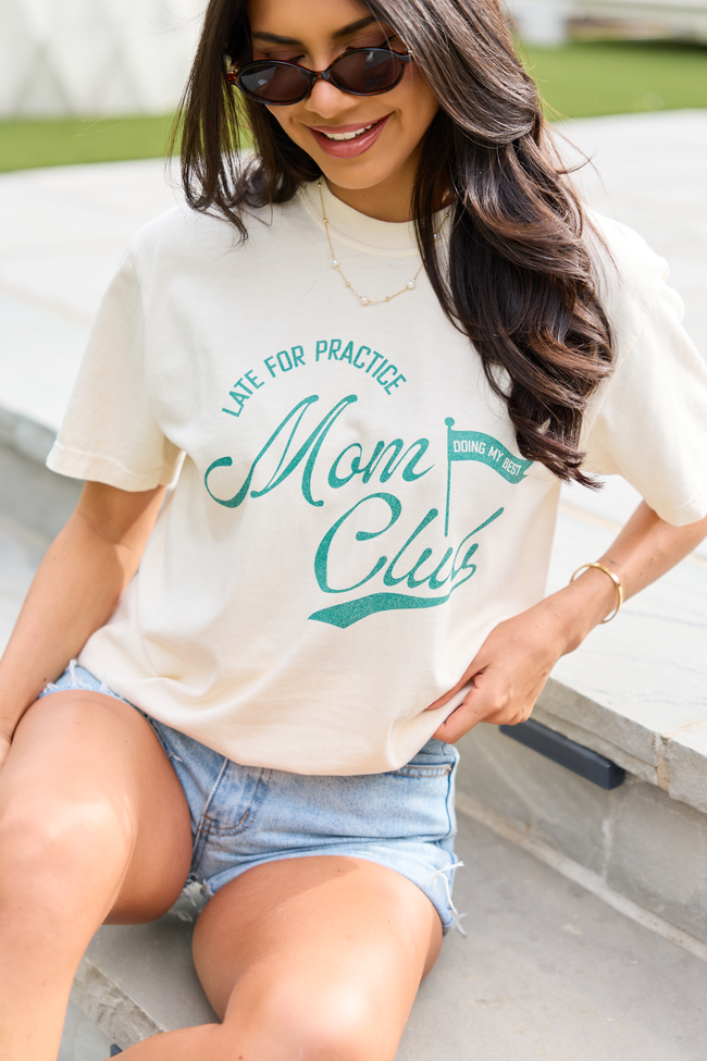 Late For Practice Mom Club Ivory Comfort Colors Graphic Tee